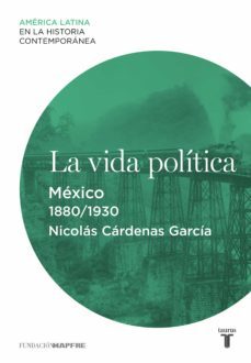 la vida politica. mexico (1880-1930) (ebook)-9788430610075