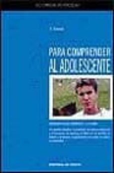 los consejos del psicologo para comprender al adolescente-9788431527075