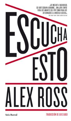 escucha esto-alex ross-9788432209475