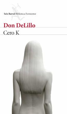 cero k (ebook)-don delillo-9788432229275