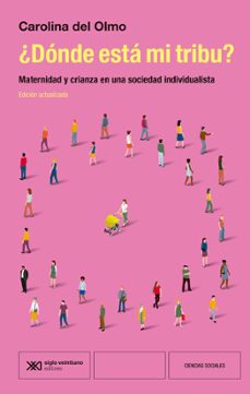 ¿donde esta mi tribu?-carolina pinedo del olmo-9788432321375