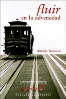 fluir en la adversidad (ebook)-amado ramirez-9788433034175