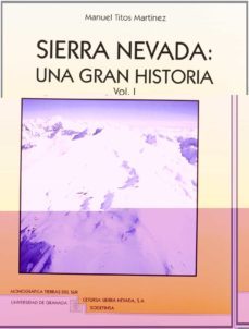 sierra nevada: una gran historia (2 vols.)-manuel titos martinez-9788433823175