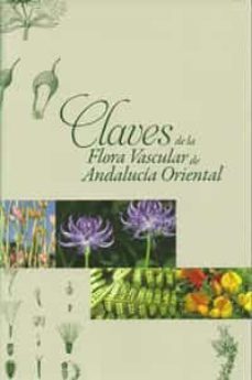 claves de la flora vascular de andalucia oriental (contiene dvd)-9788433852175