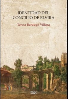 identidad del concilio de elvira-teresa berdugo villena-9788433864475