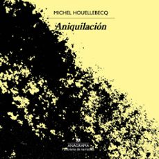 aniquilacion (audiolibro)-michel houellebecq-9788433904775