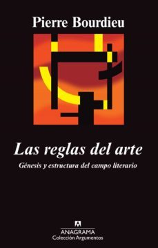 las reglas del arte: genesis y estructura del campo literario-pierre bourdieu-9788433913975