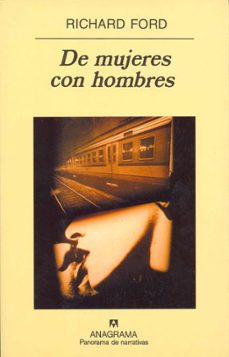 de mujeres con hombres-richard ford-9788433968975