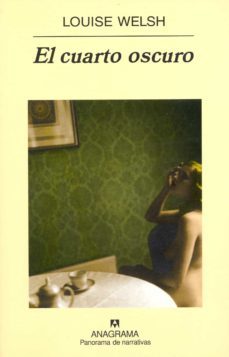 el cuarto oscuro-louise welsh-9788433970275