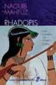 rhadopis: una cortesana del antiguo egipto-naguib mahfuz-9788435005975