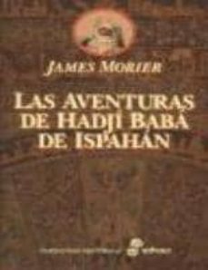 las aventuras de hadji baba de ispahan-james morier-9788435006675