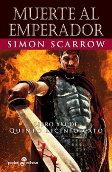 muerte al emperador (libro xxi de quinto licinio cato)-simon scarrow-9788435022675
