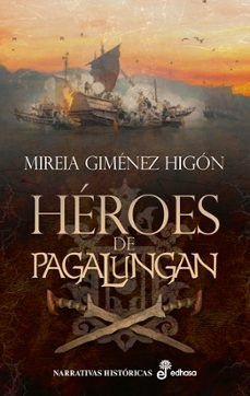 heroes de pagalungan-mireia gimenez higon-9788435064675