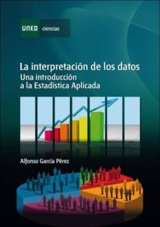 la interpretacion de los datos. una introduccion a la estadistica aplicada (ebook)-alfonso garcia perez-9788436269475