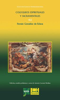 coloquios espirituales y sacramentales de fernán gonzález de esla va-antonio lorente medina-9788436278675