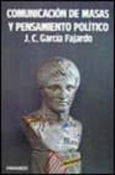 comunicacion de masas y pensamiento politico (2ª ed.)-9788436803075