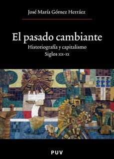el pasado cambiante (ebook)-jose maria gomez herraez-9788437084275