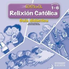 cd relixion catolica 1º-6º primaria. guia didactica. proxecto deba-9788440309075