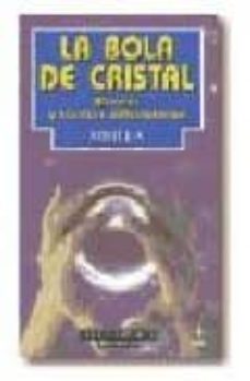 la bola de cristal-9788441406575