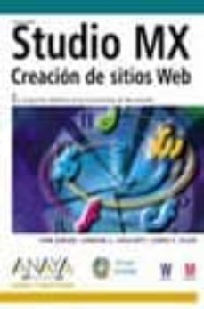 studio mx: creacion de sitios web (incluye cd-rom)-tom green-jordan l. chilcott-chris s. flick-9788441515475
