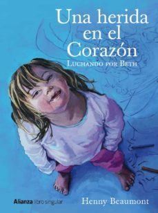 una herida en el corazon-henny beaumont-9788441538375