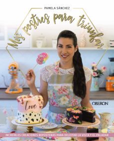 mis postres para triunfar (ebook)-pamela sanchez-9788441546875