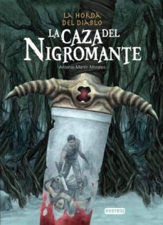 la caza del nigromante: la horda del diablo: libro 1-9788444144375