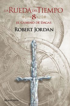 el camino de dagas nº 08/14-robert jordan-9788445007075