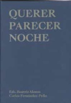 querer parecer noche-beatriz alonso-9788445137475
