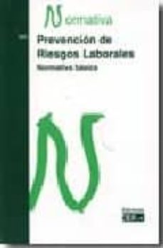 prevencion de riesgos laborales: normativa 2009 actualizada a31 d e enero de 2009-9788445414675