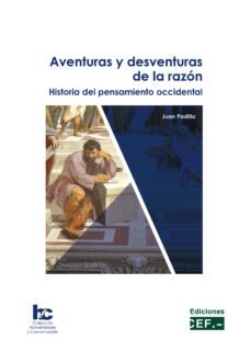 aventuras y desventuras de la razon. historia del pensamiento occidental-9788445442975