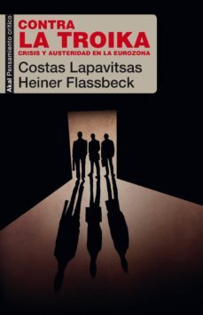 contra la troika (ebook)-heiner flassbeck-costas lapavitsas-9788446042075