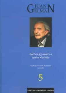 juan gelman. poetica y gramatica contra el olvido-anibal salazar anglada-9788447214075