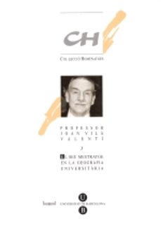 professor joan vila valenti. el seu mestratge en la geografia uni versitaria-9788447519675