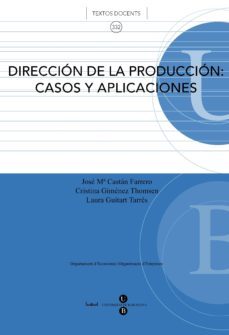 direccion de la produccion: casos y aplicaciones-9788447531875