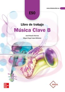 musica clave b nova. libro de trabajo. 2/3 eso edicion lomloe-miguel angel lopez ballester-jose palazon herrera-9788448631475