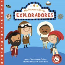 exploradores (mis primeros heroes)-nila aye-9788448855475