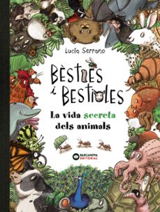 besties i bestioles, la vida secreta dels animals-9788448947675