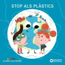 stop als plastics (el bosc de colors)-9788448952075