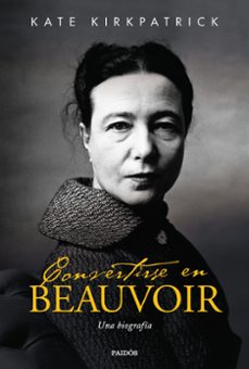 convertirse en beauvoir-kate kirkpatrick-9788449336775