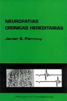 neuropatias cronicas hereditarias-javier permuy-9788460018575