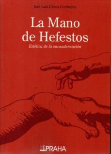 la mano de hefestos: estetica de la encuadernacion-9788461731275