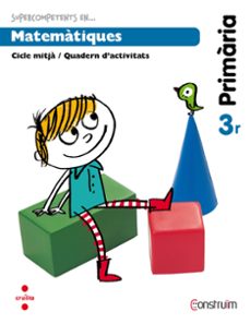 matematiques. quadern d activitats. construim ed 2014 catalan educacion primaria-9788466134675