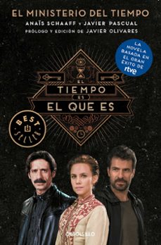 el tiempo es el que es (el ministerio del tiempo)-anais schaaff-javier pascual-9788466339575