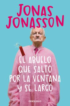 el abuelo que salto por la ventana y se largo-9788466377775
