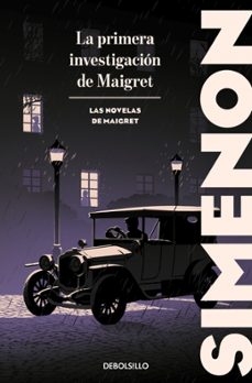 la primera investigacion de maigret (las novelas de maigret)-georges simenon-9788466382175