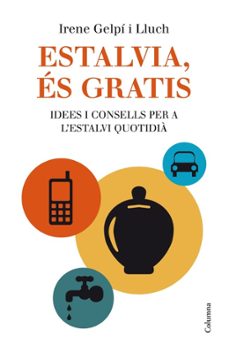 estalvia es gratis-irene gelpi y lluch-9788466415675