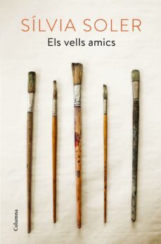 els vells amics-silvia soler-9788466422475