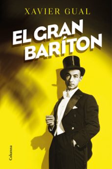 el gran bariton-xavier gual-9788466427975