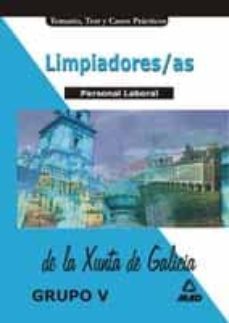 limpiadores:  personal laboral de la xunta de galicia (temario, t est y casos practicos)-9788466506175